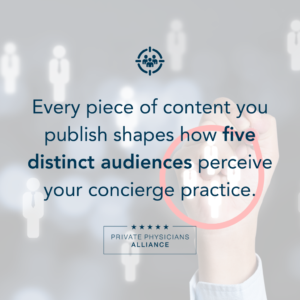 Quote: Concierge Practice Marketing: 5 Audiences You’re Already Reaching